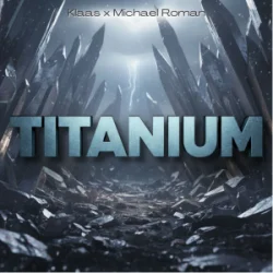 Klaas & Michael Roman - Titanium