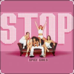 Spice Girls - Stop