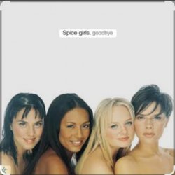 Spice Girls - Goodbye