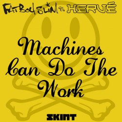 Machines Can Do the Work (Action Man Aka Herve 'Acid Flash Mix')