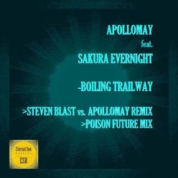 Boiling Trailway (Steven Blast vs Apollomay Remix)
