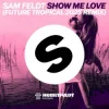 Sam Feldt - Show Me Love (Future Tropical 2025 Remix)