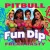 Обкладинка Freak Nasty & Pitbull - Fun Dip