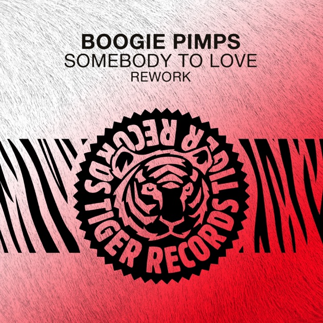  Boogie Pimps - Somebody To Love (Rework)