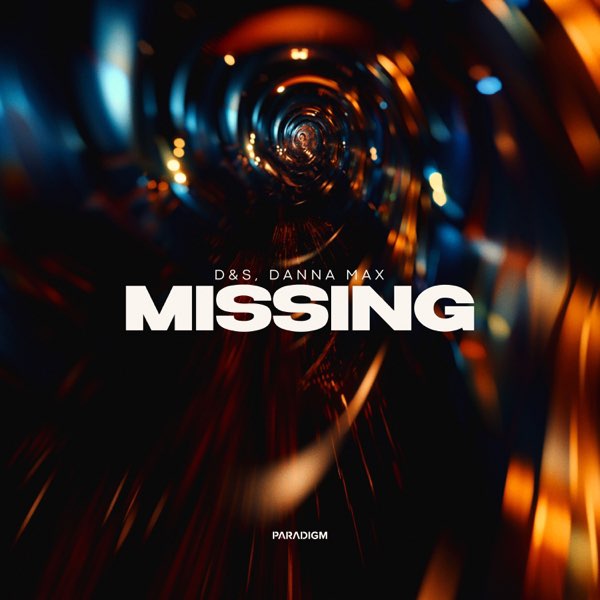  D&S & Danna Max - Missing
