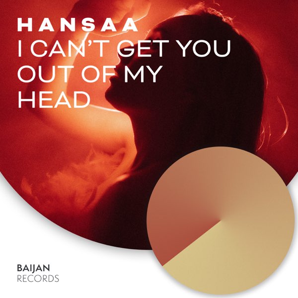  H A N S A A - I Can't Get You Out Of My Head (Original Mix)