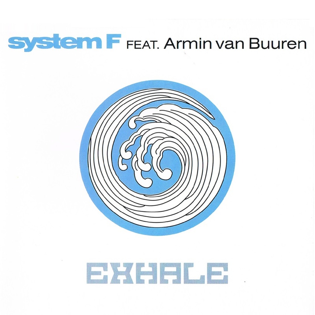  System F feat. Armin van Buuren - Exhale (Radio Edit)