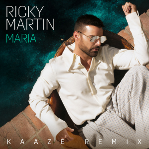  Ricky Martin - Maria (KAAZE Remix)