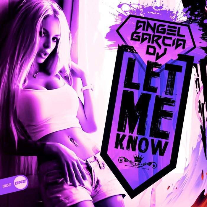  Angel Garcia DJ - Let Me Know (original mix)