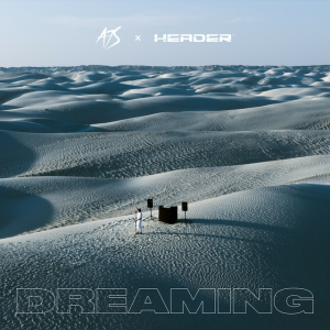  A7S & HEADER - Dreaming