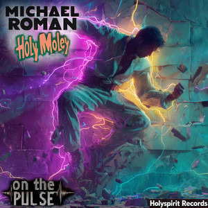  Michael Roman & HolyMoley - On the Pusle