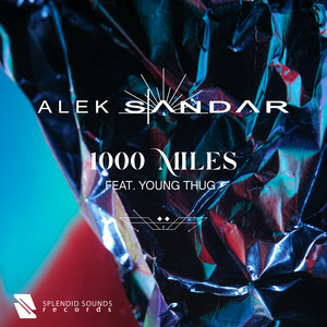  Alek Sandar - 1000 Miles (feat. Young Thug)