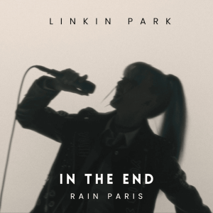  Rain Paris - In The End