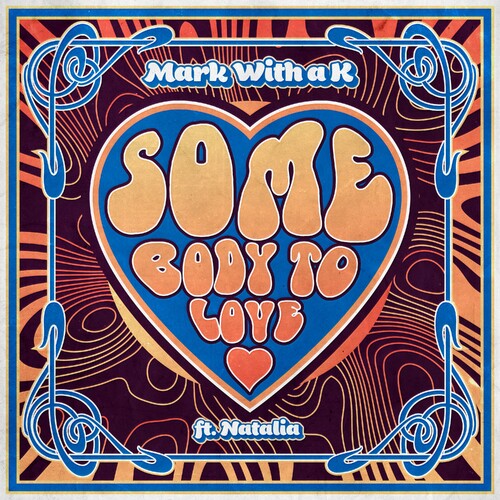  Mark With A K - Somebody To Love