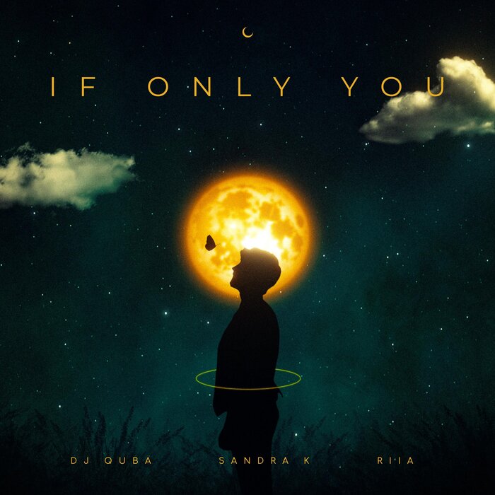  DJ Quba x Sandra K x RIIA - If Only You