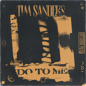  Tim Sanders - Do To Me