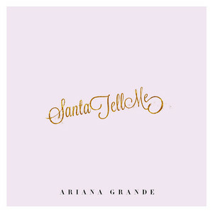  Ariana Grande - Santa Tell Me