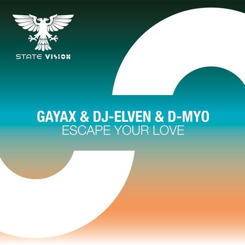  Gayax & DJ-Elven & D-Myo - Escape Your Love (Extended Mix)