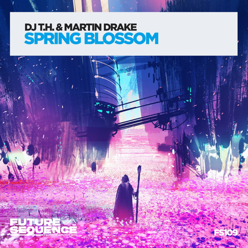  DJ T.H. & Martin Drake - Spring Blossom (Original Mix)