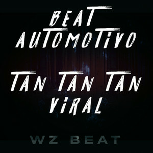  WZ Beat - Beat Automotivo Tan Tan Tan Viral