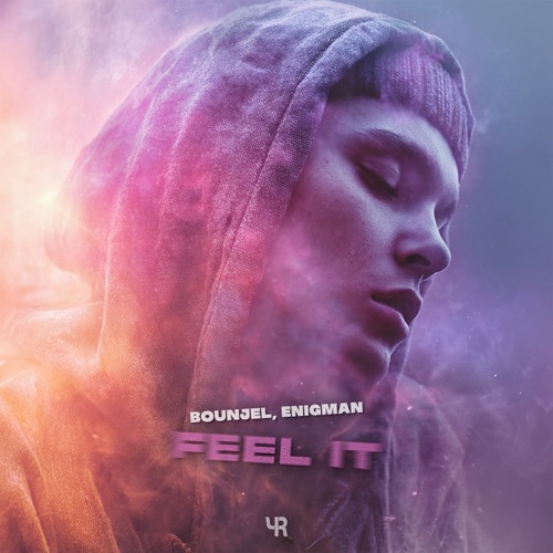  Bounjel & ENIGMAN - Feel It