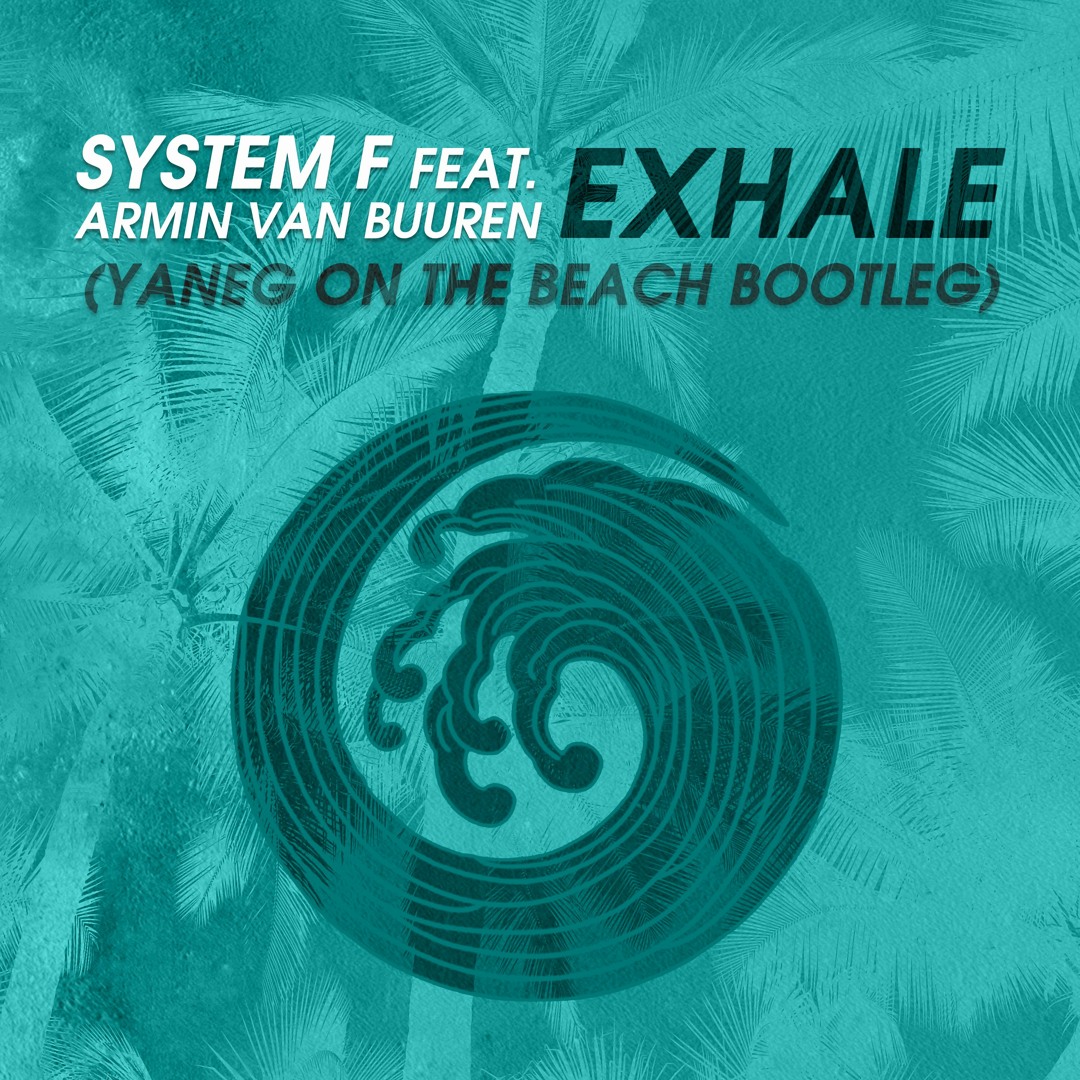  System F feat. Armin van Buuren - Exhale (Original)