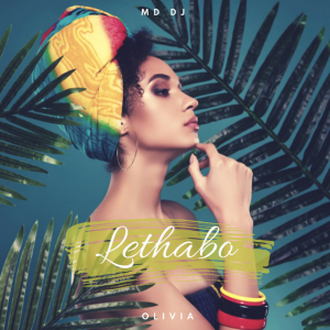  MD Dj & Olivia - Lethabo