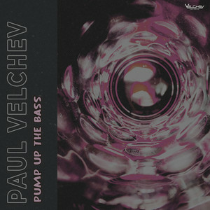  Paul Velchev - Pump Up the Bass