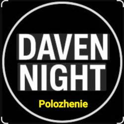 Daven Night - Polozhenie