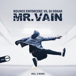 Mr. Vain (Bounce Enforcerz Mix)