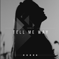 Tell Me Way