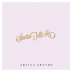 Ariana Grande - Santa Tell Me