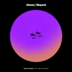 Above & Beyond & Zo? Johnston - Ride At Dawn