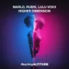 MaRLo & Rub!k & Lulu Voxx - Higher Dimension
