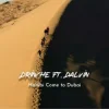 Drinche & Dalvin - Habibi Come to Dubai