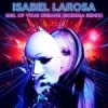 Isabel Larosa - Girl Of Your Dreams (Bodega Remix)