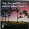 Major League - Wonder Where You Are (Vocal Mix)
