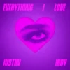 Justin Irby - Everything I Love