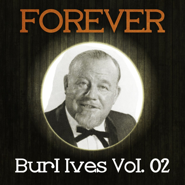  Burl Ives - The Drunken Sailor