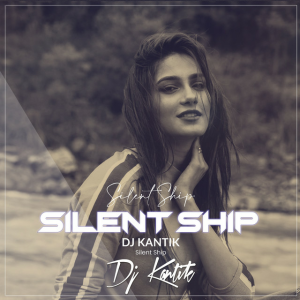  DJ Kantik - Silent Ship