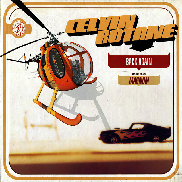  CELVIN ROTANE - Theme From Magnum (Radio Edit)