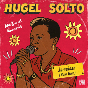  HUGEL & SOLTO (FR) - Jamaican (Bam Bam)