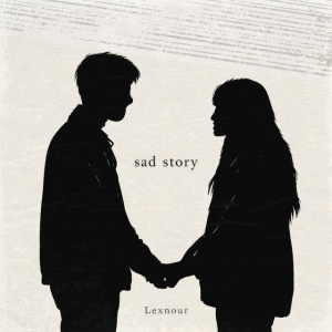  Lexnour - Sad Story