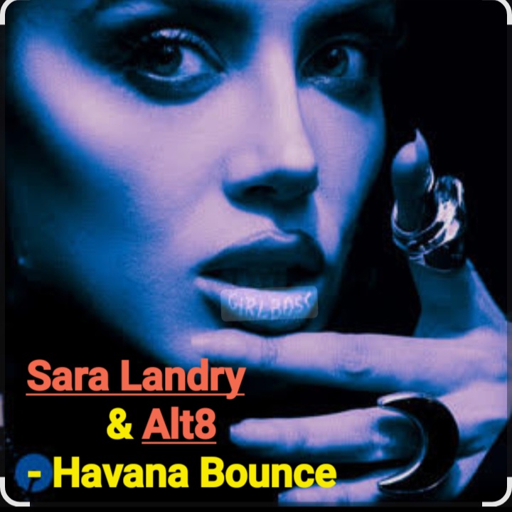  Sara Landry & Alt8 - Havana Bounce
