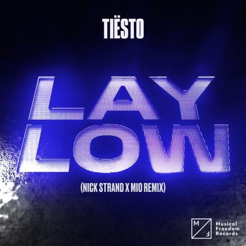 Обкладинка Tiesto - Lay Low (Nick Strand x Mio Remix)