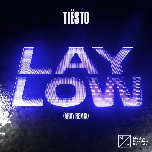 Обкладинка Tiesto - Lay Low (Argy Remix)