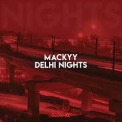  Mackyy - Delhi Nights