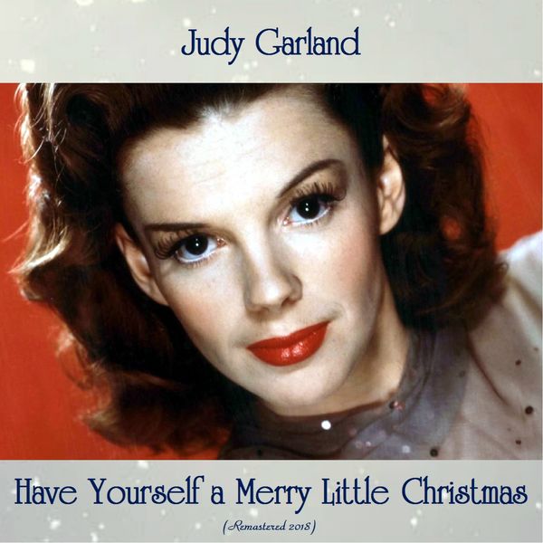  Judy Garland - Have yourself a merry little Christmas