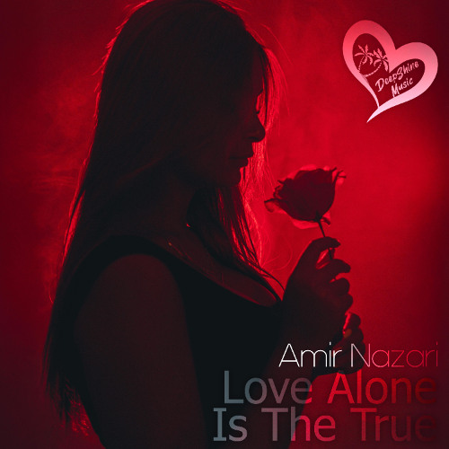  Amir Nazari - Love Alone Is The True