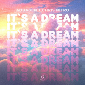  Aquagen & Chris Nitro - It´s a Dream